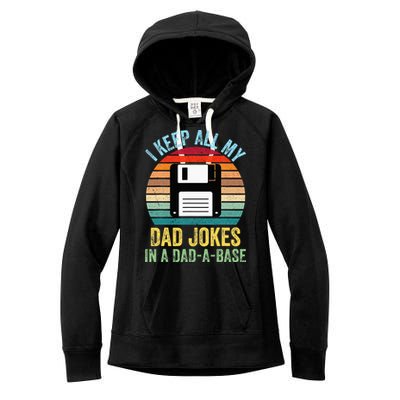 I Keep All My Dad Jokes In A DadABase Women's Fleece Hoodie