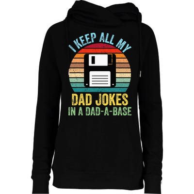 I Keep All My Dad Jokes In A DadABase Womens Funnel Neck Pullover Hood