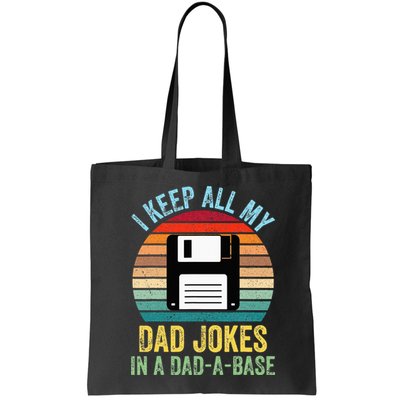 I Keep All My Dad Jokes In A DadABase Bag