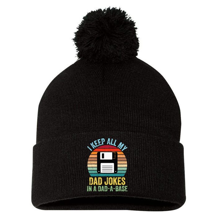 I Keep All My Dad Jokes In A DadABase Pom Pom 12in Knit Beanie
