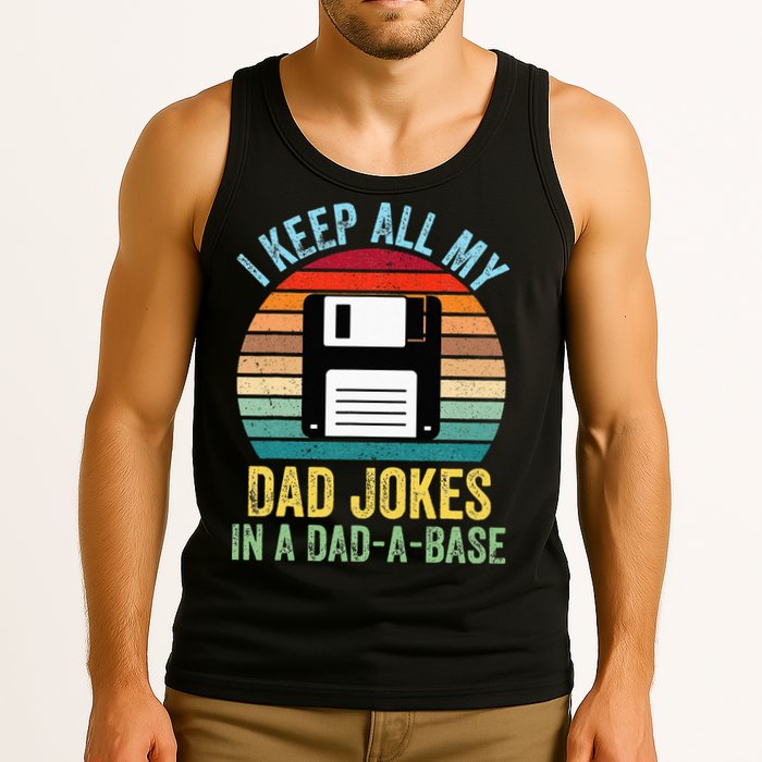 I Keep All My Dad Jokes In A DadABase Tank Top