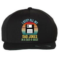 I Keep All My Dad Jokes In A DadABase Wool Snapback Cap