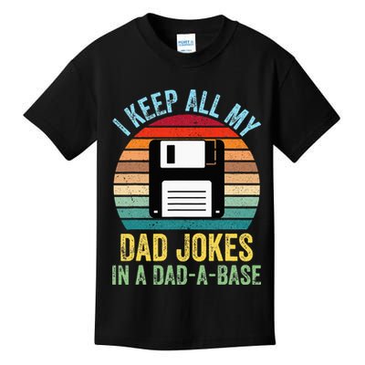 I Keep All My Dad Jokes In A DadABase Kids T-Shirt