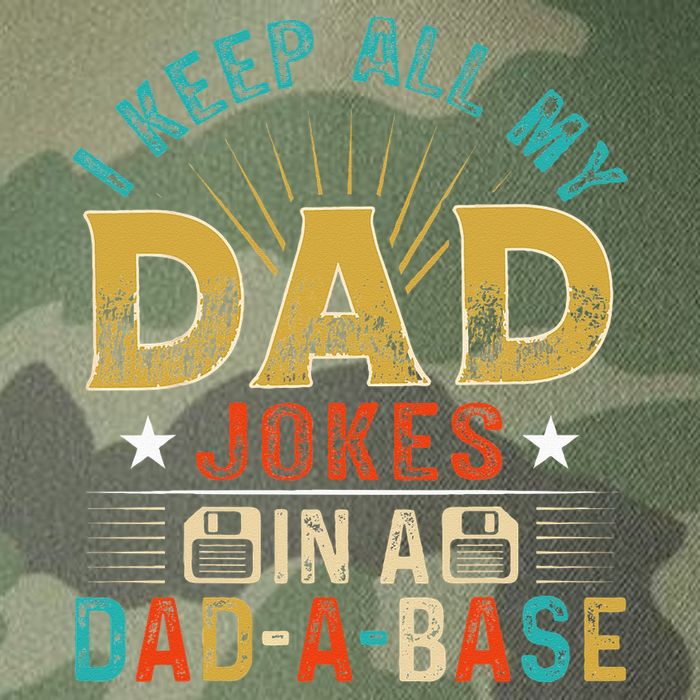 I Keep All My Dad Jokes In A Dad A Base Dad Jokes Legacy Tie Dye Trucker Hat