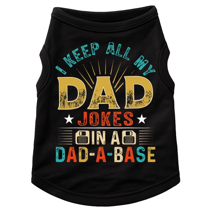I Keep All My Dad Jokes In A Dad A Base Dad Jokes Doggie Tank
