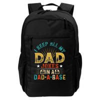 I Keep All My Dad Jokes In A Dad A Base Dad Jokes Backpack