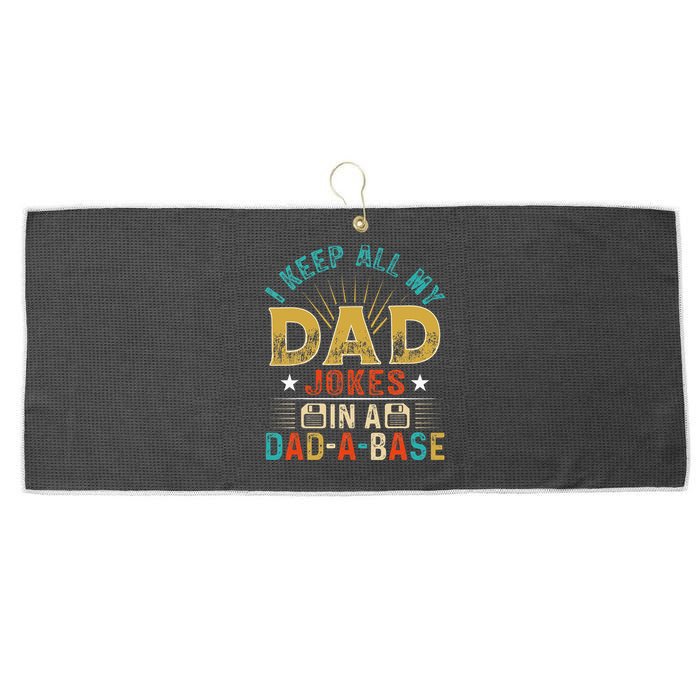 I Keep All My Dad Jokes In A Dad A Base Dad Jokes Large Microfiber Waffle Golf Towel