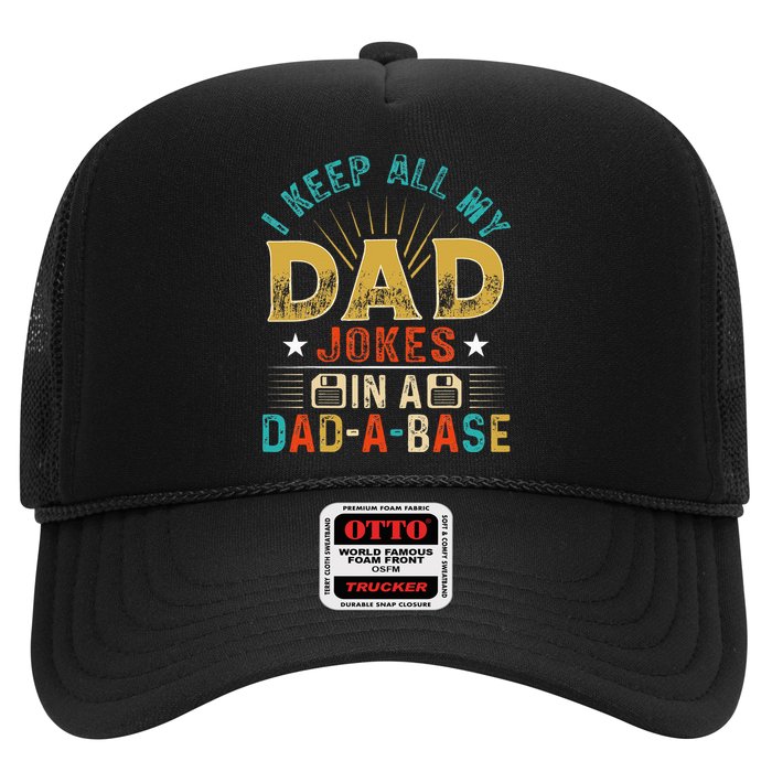 I Keep All My Dad Jokes In A Dad A Base Dad Jokes Trucker Hat