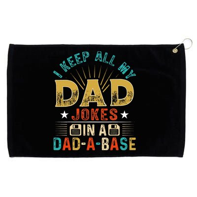 I Keep All My Dad Jokes In A Dad A Base Dad Jokes Grommeted Golf Towel