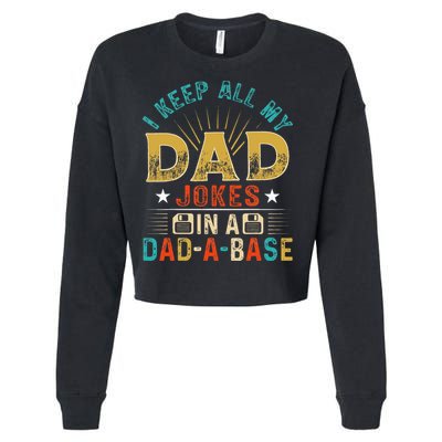 I Keep All My Dad Jokes In A Dad A Base Dad Jokes Cropped Pullover Crew
