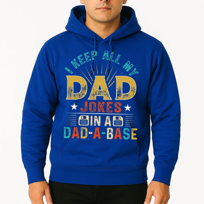 I Keep All My Dad Jokes In A Dad A Base Dad Jokes Hoodie