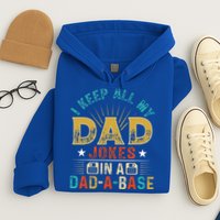 I Keep All My Dad Jokes In A Dad A Base Dad Jokes Hoodie