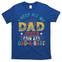 I Keep All My Dad Jokes In A Dad A Base Dad Jokes T-Shirt