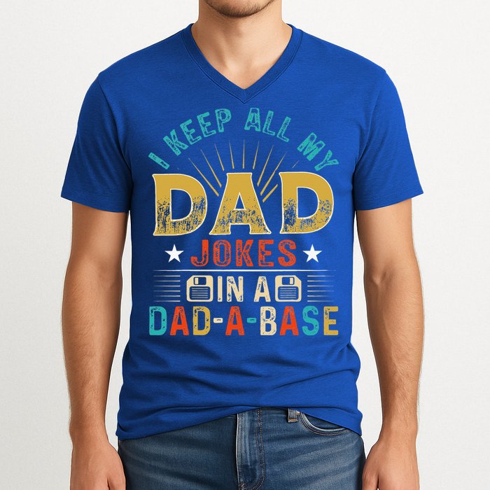 I Keep All My Dad Jokes In A Dad A Base Dad Jokes V-Neck T-Shirt