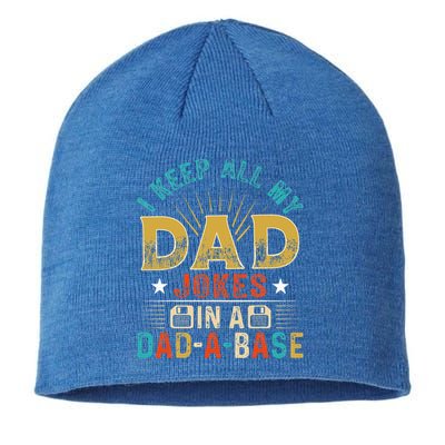 I Keep All My Dad Jokes In A Dad A Base Dad Jokes Sustainable Beanie