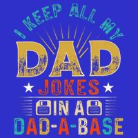 I Keep All My Dad Jokes In A Dad A Base Dad Jokes 16 in Basic Backpack