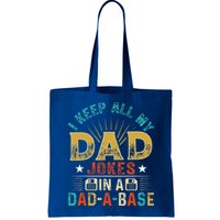 I Keep All My Dad Jokes In A Dad A Base Dad Jokes Bag