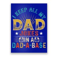I Keep All My Dad Jokes In A Dad A Base Dad Jokes Poster