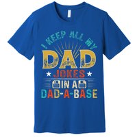 I Keep All My Dad Jokes In A Dad A Base Dad Jokes Premium T-Shirt