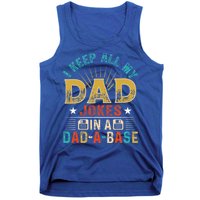 I Keep All My Dad Jokes In A Dad A Base Dad Jokes Tank Top