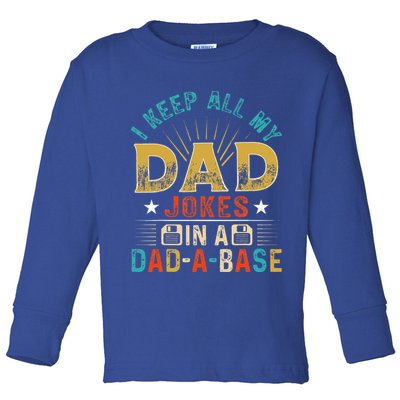 I Keep All My Dad Jokes In A Dad A Base Dad Jokes Toddler Long Sleeve Shirt