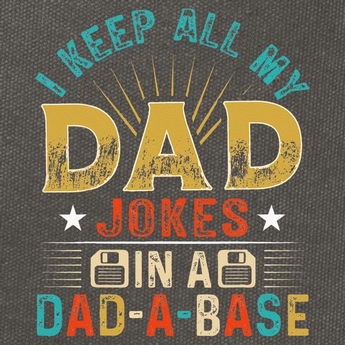 I Keep All My Dad Jokes In A Dad A Base Dad Jokes Cotton Canvas Backpack