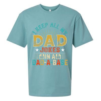 I Keep All My Dad Jokes In A Dad A Base Dad Jokes Sueded Cloud Jersey T-Shirt