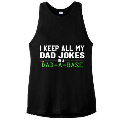 I Keep All My Dad Jokes In A Dad A Base Dad Sarcastic Funny Ladies PosiCharge Tri-Blend Wicking Tank