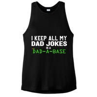 I Keep All My Dad Jokes In A Dad A Base Dad Sarcastic Funny Ladies PosiCharge Tri-Blend Wicking Tank