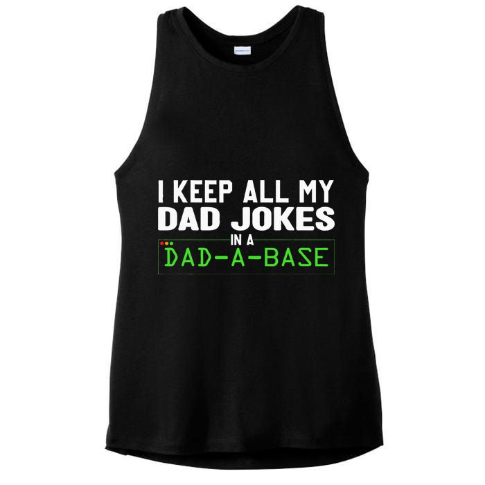 I Keep All My Dad Jokes In A Dad A Base Dad Sarcastic Funny Ladies PosiCharge Tri-Blend Wicking Tank