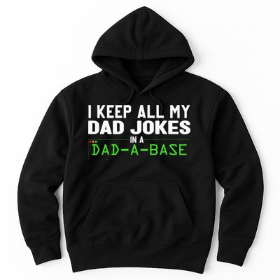 I Keep All My Dad Jokes In A Dad A Base Dad Sarcastic Funny Hoodie