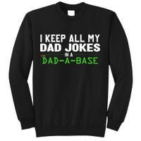 I Keep All My Dad Jokes In A Dad A Base Dad Sarcastic Funny Sweatshirt