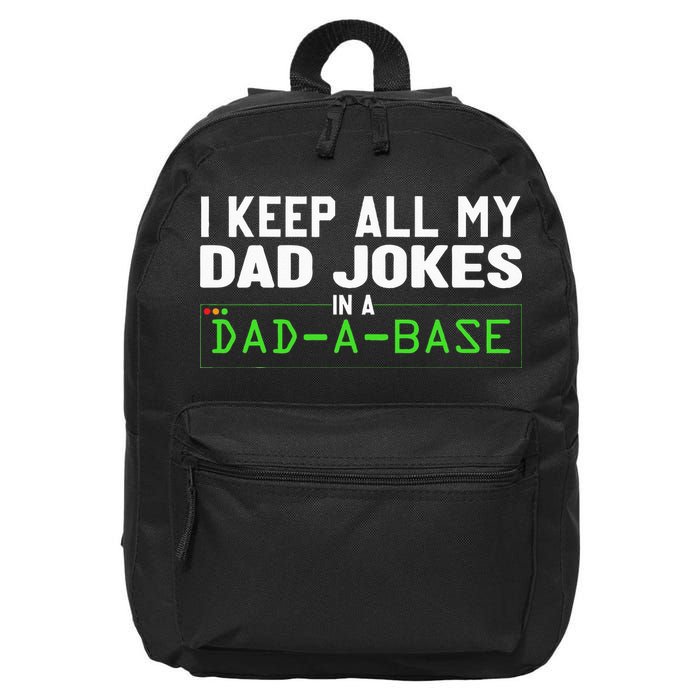 I Keep All My Dad Jokes In A Dad A Base Dad Sarcastic Funny 16 in Basic Backpack