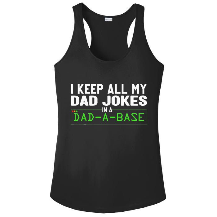 I Keep All My Dad Jokes In A Dad A Base Dad Sarcastic Funny Ladies PosiCharge Competitor Racerback Tank
