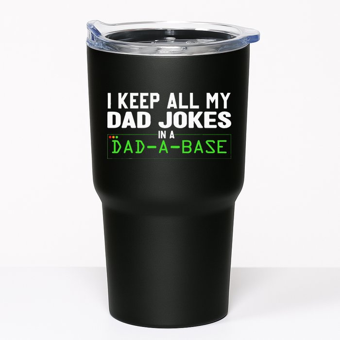 I Keep All My Dad Jokes In A Dad A Base Dad Sarcastic Funny Tumbler