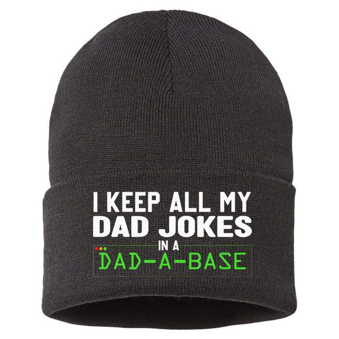 I Keep All My Dad Jokes In A Dad A Base Dad Sarcastic Funny Sustainable Knit Beanie