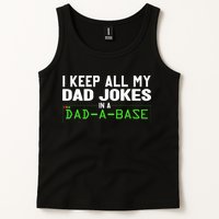 I Keep All My Dad Jokes In A Dad A Base Dad Sarcastic Funny Tank Top