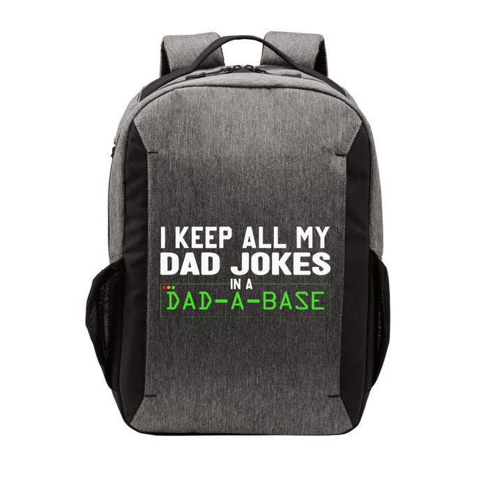 I Keep All My Dad Jokes In A Dad A Base Dad Sarcastic Funny Vector Backpack