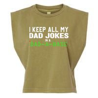 I Keep All My Dad Jokes In A Dad A Base Dad Sarcastic Funny Garment-Dyed Women's Muscle Tee