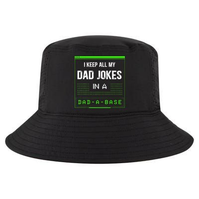 I Keep All My Dad Jokes In A DadABase Funny Father Saying Cool Comfort Performance Bucket Hat