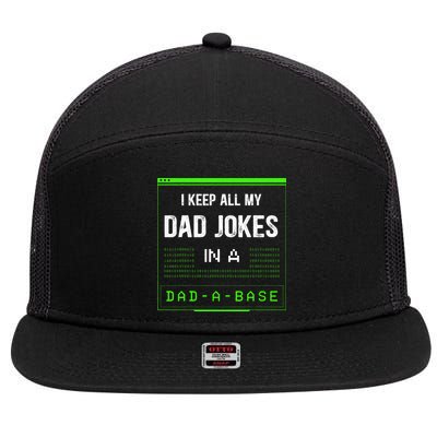 I Keep All My Dad Jokes In A DadABase Funny Father Saying 7 Panel Mesh Trucker Snapback Hat