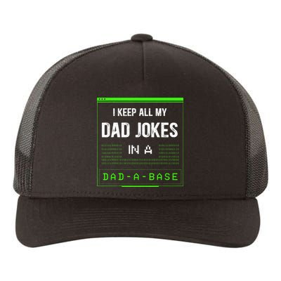 I Keep All My Dad Jokes In A DadABase Funny Father Saying Yupoong Adult 5-Panel Trucker Hat