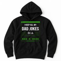 I Keep All My Dad Jokes In A DadABase Funny Father Saying Hoodie