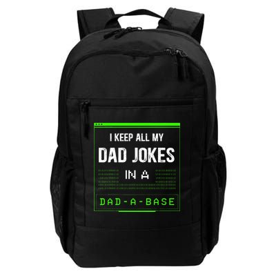 I Keep All My Dad Jokes In A DadABase Funny Father Saying Backpack