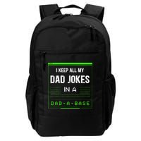 I Keep All My Dad Jokes In A DadABase Funny Father Saying Backpack