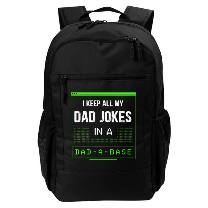 I Keep All My Dad Jokes In A DadABase Funny Father Saying Backpack