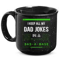 I Keep All My Dad Jokes In A DadABase Funny Father Saying 15oz Campfire Ceramic Mug
