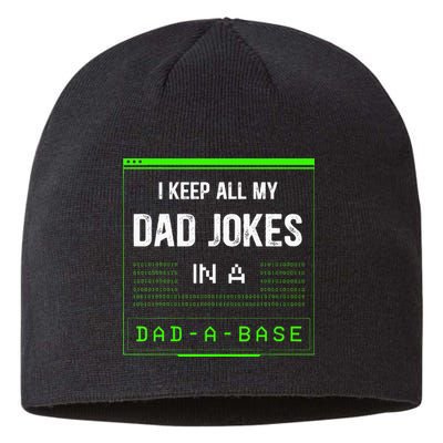 I Keep All My Dad Jokes In A DadABase Funny Father Saying Sustainable Beanie