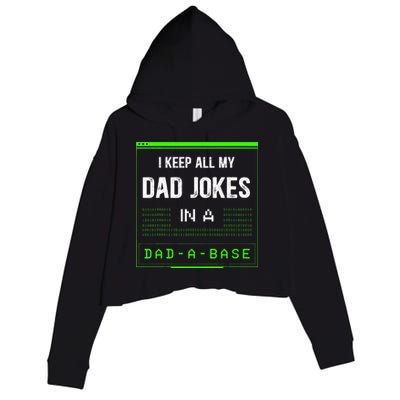 I Keep All My Dad Jokes In A DadABase Funny Father Saying Crop Fleece Hoodie