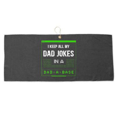 I Keep All My Dad Jokes In A DadABase Funny Father Saying Large Microfiber Waffle Golf Towel